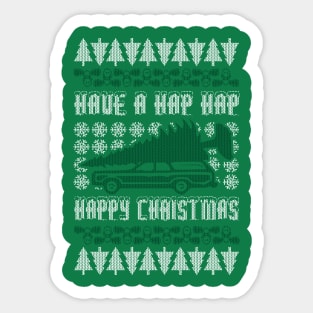 HAVE A HAP HAP HAPPY CHRISTMAS - UGLY CHRISTMAS SWEATER Sticker